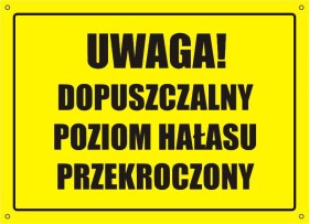 [319-41] UWAGA! Strefa przekroczenia poziomu hałasu